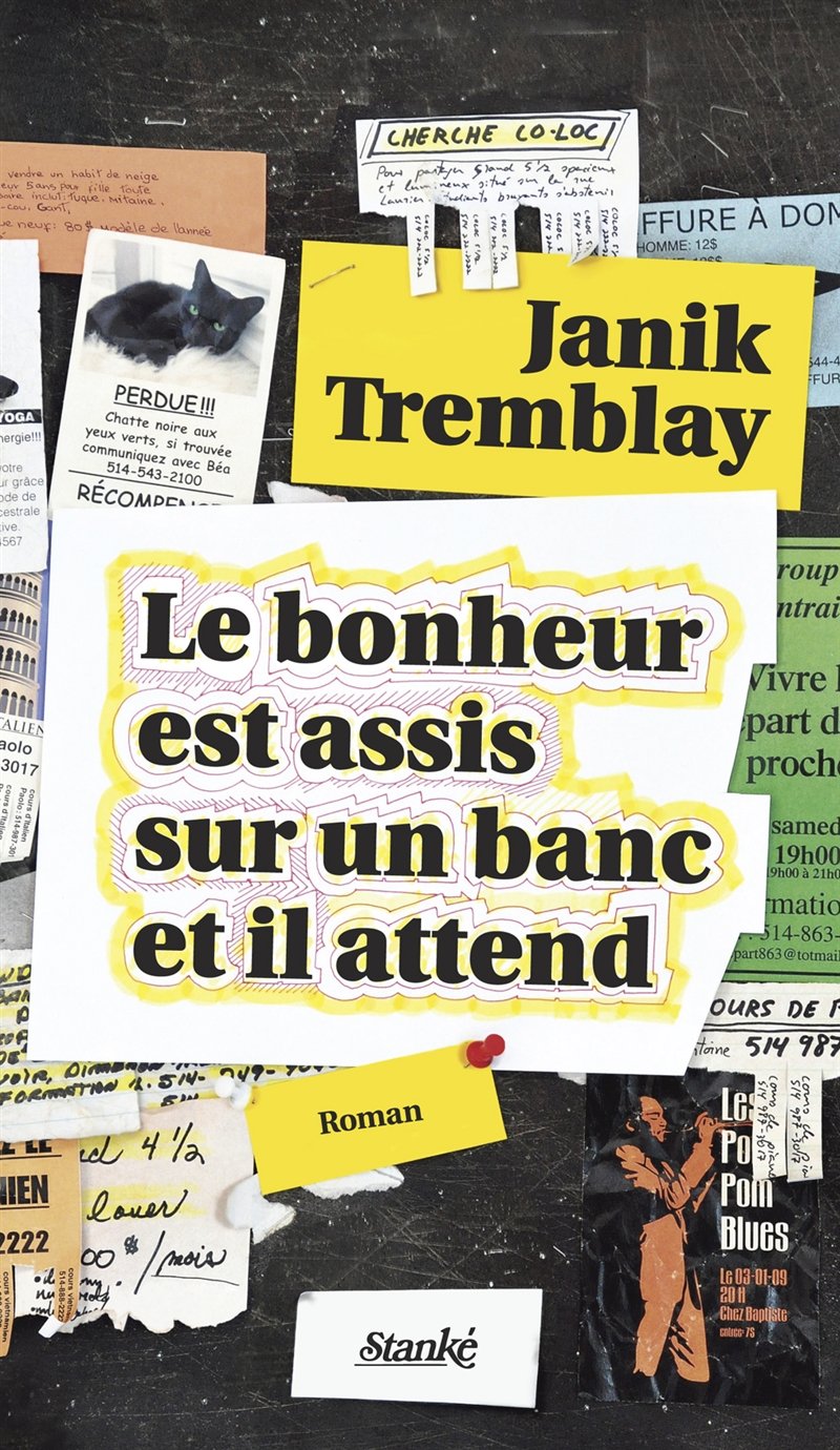 Le bonheur est assis sur un banc et il attend - Janik Tremblay