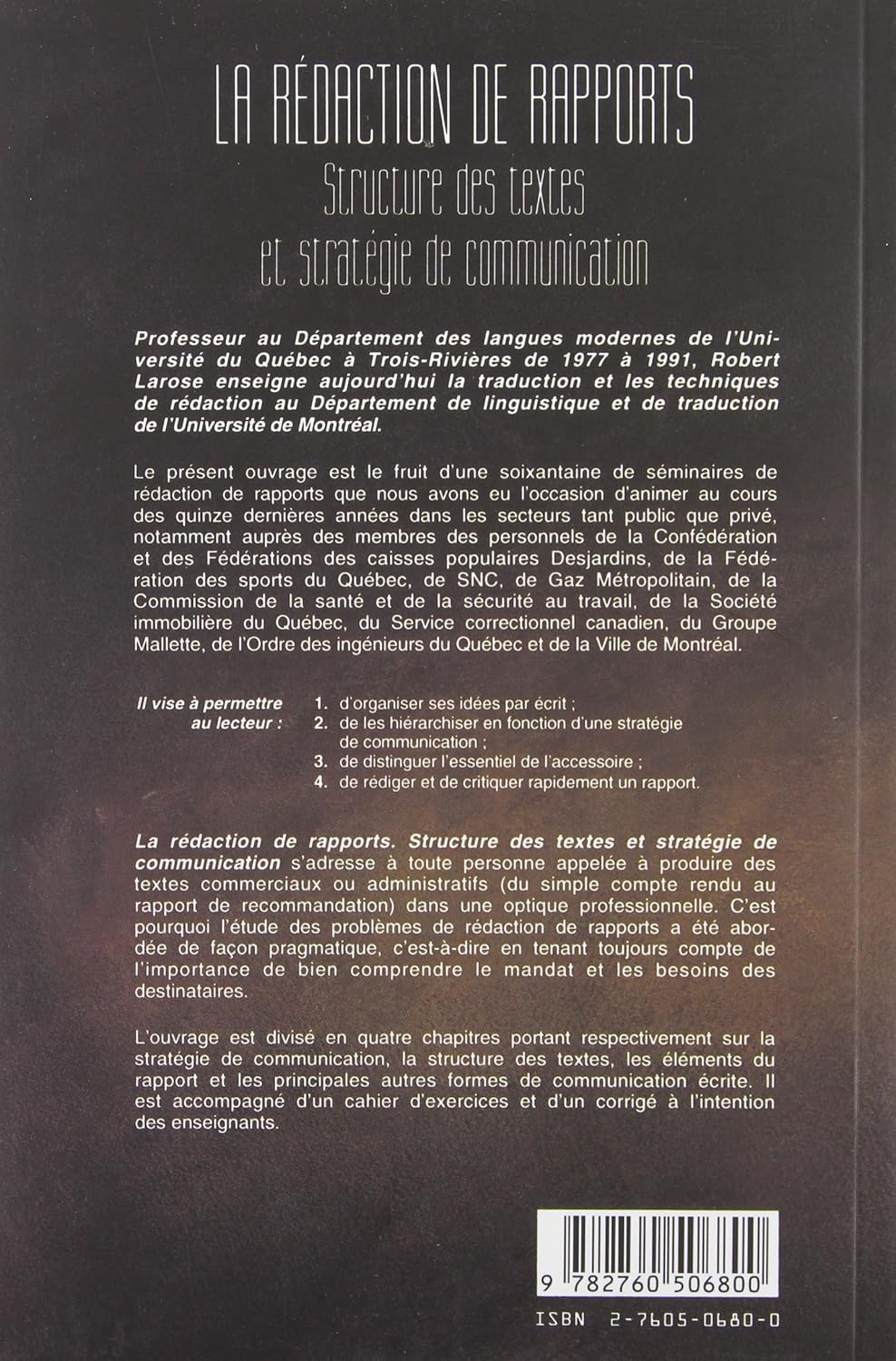 Livre La rédaction de rapports : Structure des textes et stratégie de communication - Robert Laro...