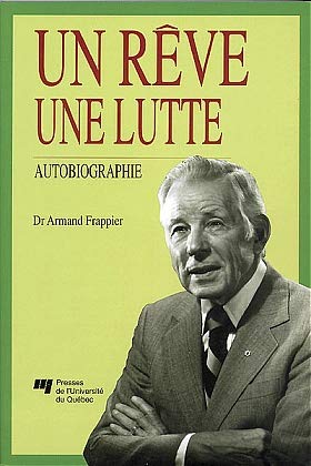 Livre Un rêve une lutte, autobiographie - Armand Frappier (Livre d'occasion)