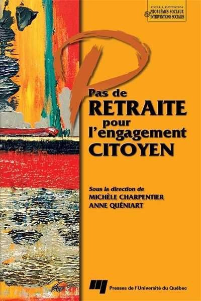 Livre Pas de retraite pour l'engagement citoyen - Michèle Charpentier (Livre d'occasion) - ISBN 2...