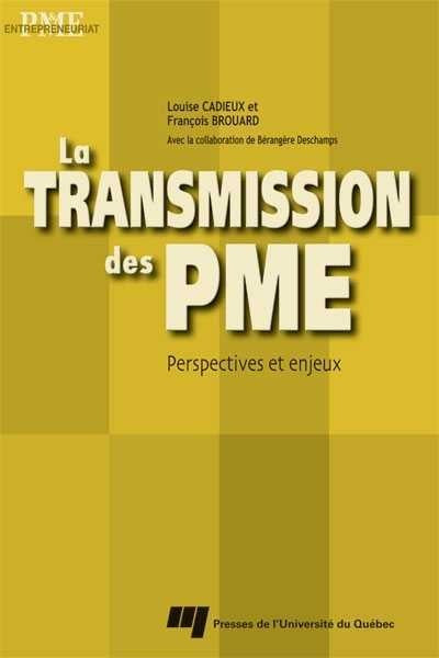 Livre La transmission des PME : Perspectives et enjeux - Louise Cadieux (Livre d'occasion) - ISBN...