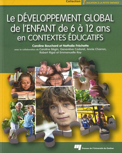 Livre Éducation a la petite enfance : Le développement global de l'enfant de 6 à 12 ans en...