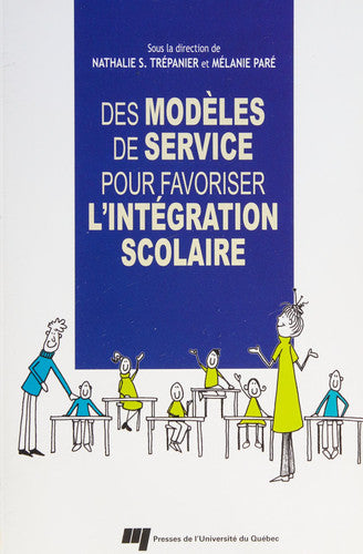 Livre Des modèles de service pour favoriser l'intégration scolaire (Mélanie Paré / Nathalie...