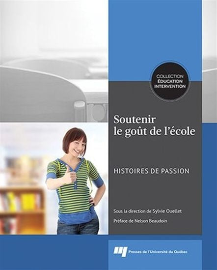 Livre Soutenir le goût de l'école histoires de passion (Sylvie Ouellet) (Livre d'occasion) -...