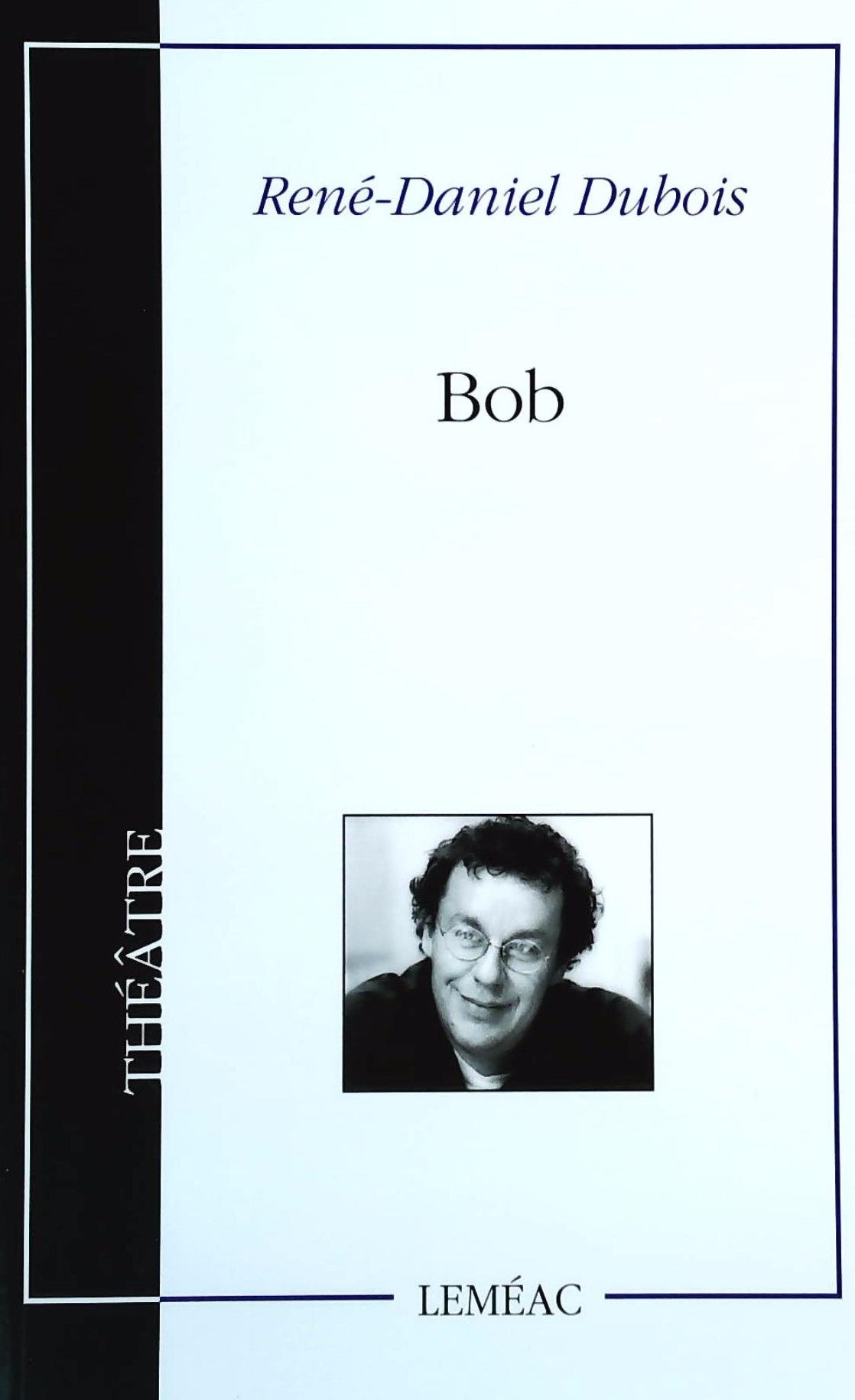 Livre Bob - René-Daniel Dubois (Livre d'occasion) - ISBN 2760904059