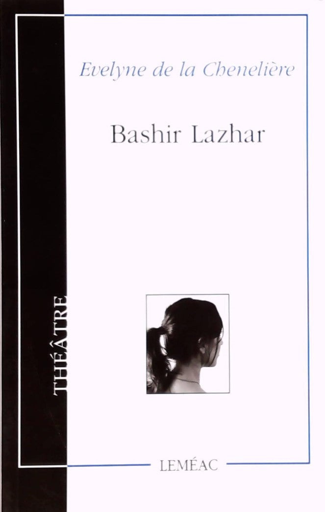 Livre Bashir Lazhar - Evelyne de La Chenelière (Livre d'occasion) - ISBN 2760904164