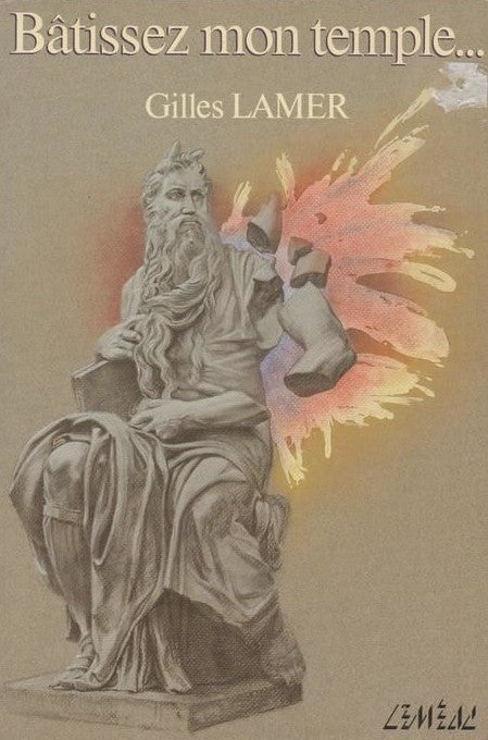 Livre Bâtissez mon temple... - Gilles Lamer (Livre d'occasion) - ISBN 2760930955