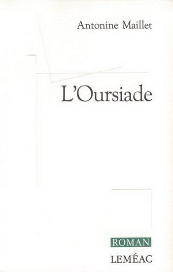 Livre L'Oursiade - Antonine Maillet (Livre d'occasion) - ISBN 2760931331