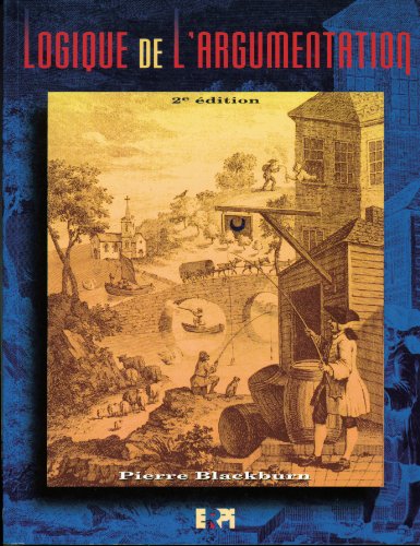 La logique de l'argumentation (2e édition) - Pierre Blackburn