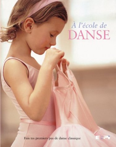 À l'ecole de danse - Bray-moffat Naia