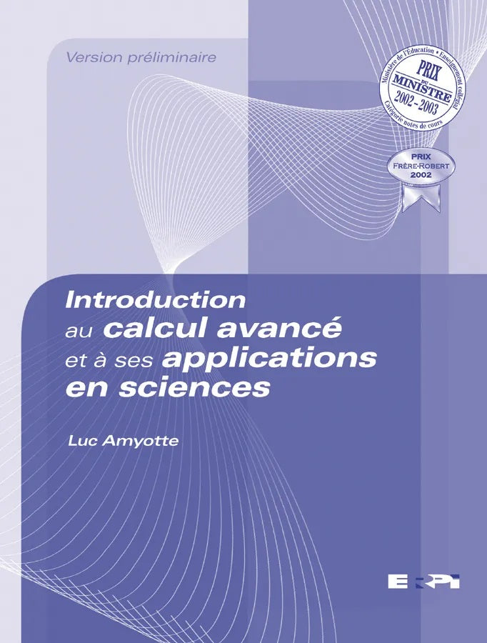 Introduction au calcul avancé et à ses applications en sciences - Luc Amyotte