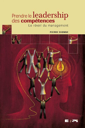 Livre Prendre le leadership des compétences : Le réveil du management - Pierre Dionne (Livre neuf...