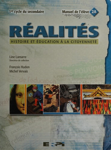 Livre Réalités, histoire et éducation à la citoyenneté 1er cycle du secondaire (Line Lamarre...