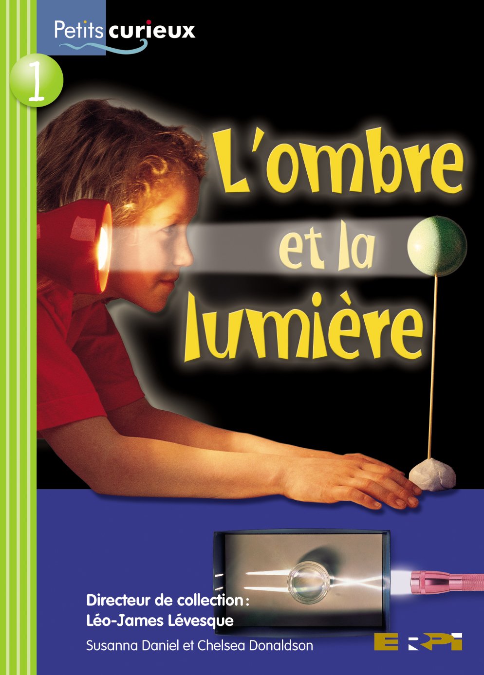 Petits curieux (Série verte) # 1 : L'ombre et la lumière - Léo-James Lévesque