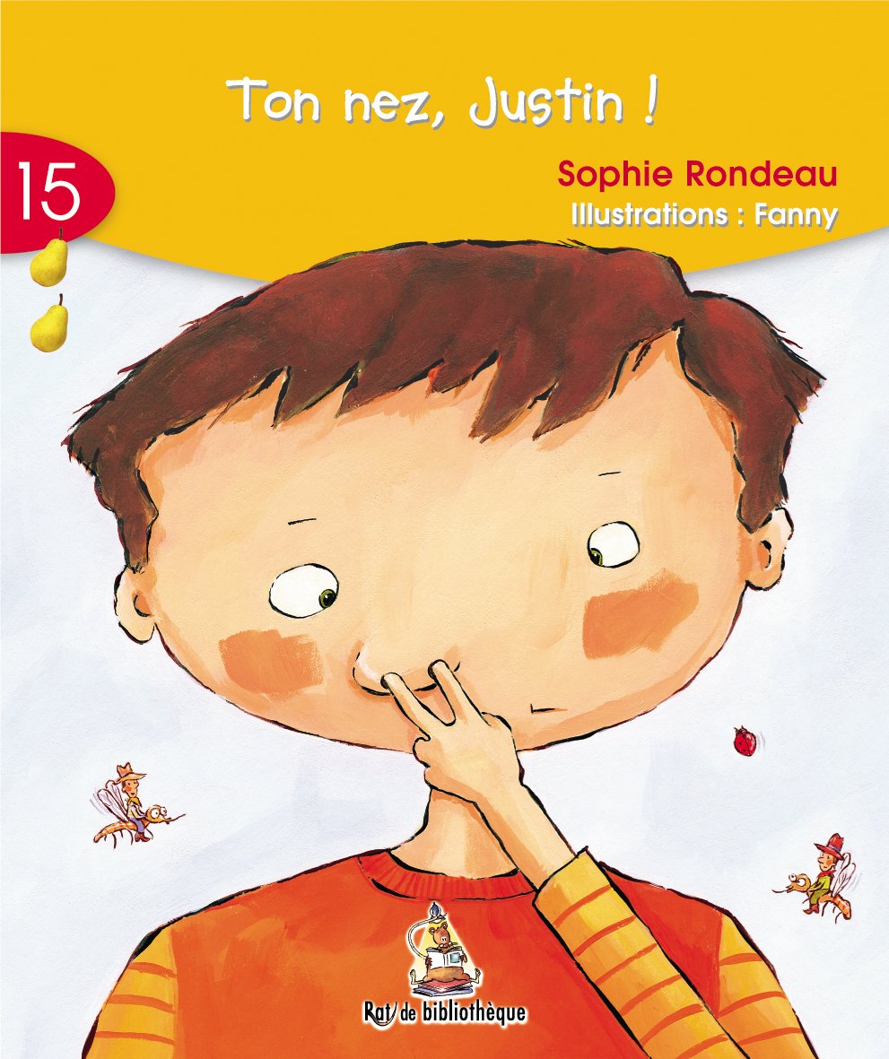 Livre Ton nez, Justin ! - Sophie Rondeau (Livre d'occasion)