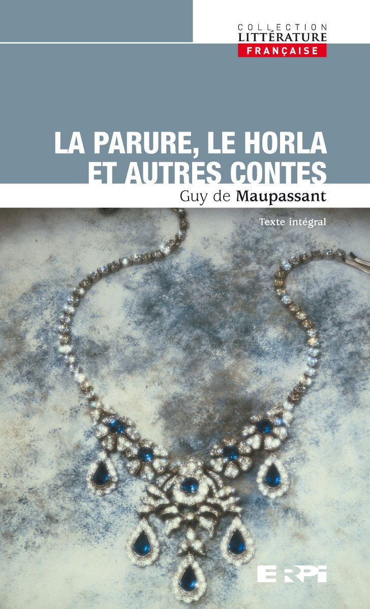 Livre La parure, le Horla et autres contes - Guy de Maupassant (Livre neuf)
