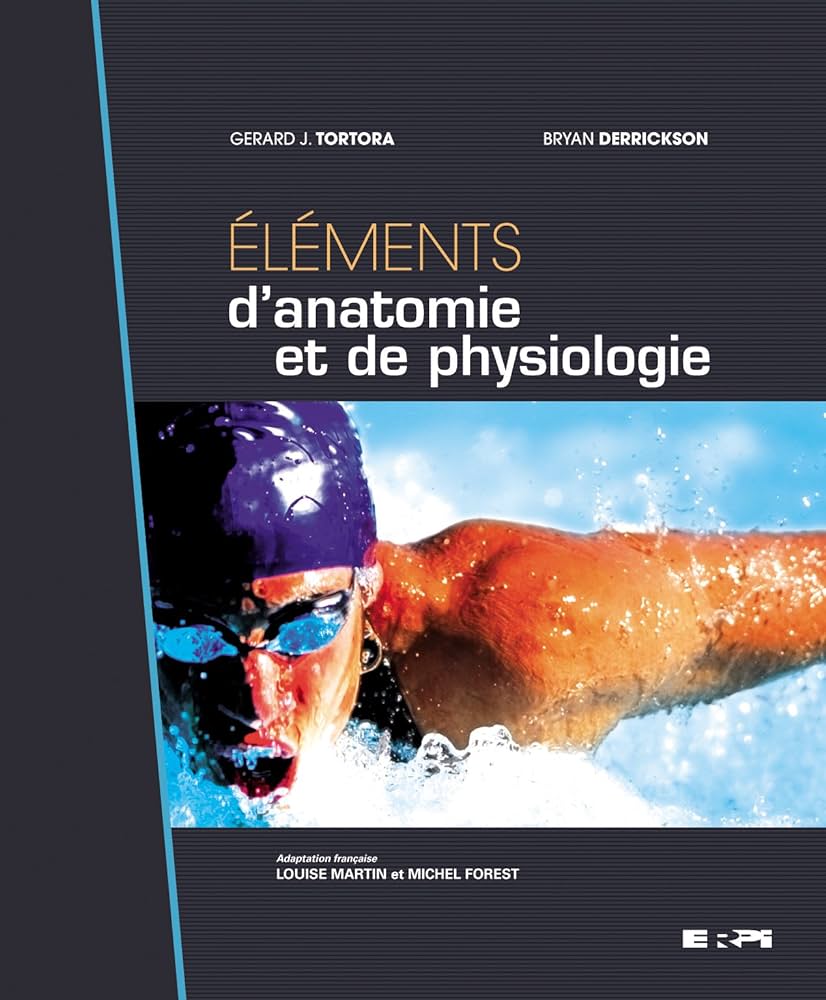 Livre Éléments d'anatomie et de physiologie - Gérard J. Tortora (Livre d'occasion) - ISBN 2761326326