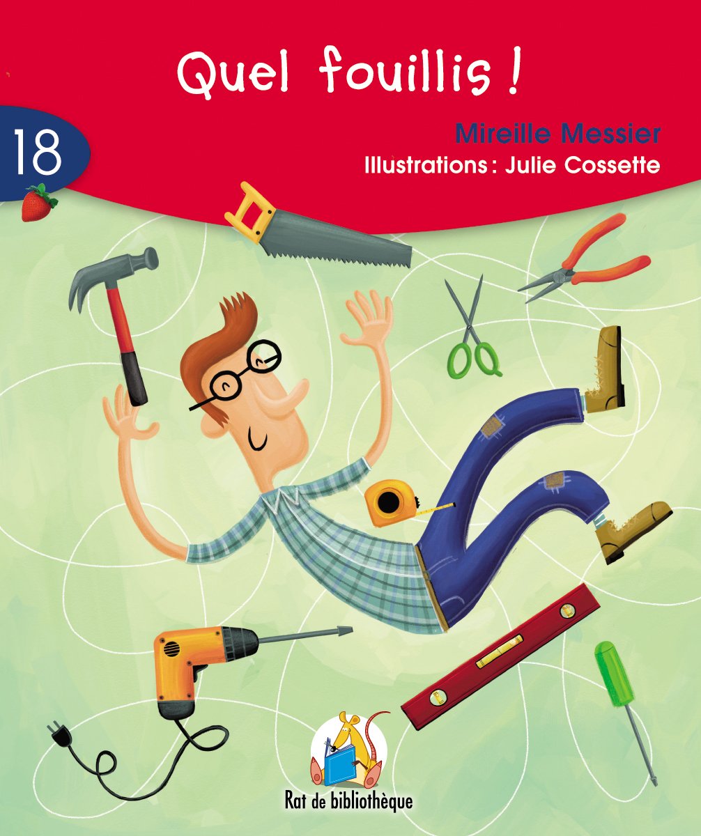 Rat de bibliothèque (série rouge) # 18 : Quel fouillis! - Mireille Messier