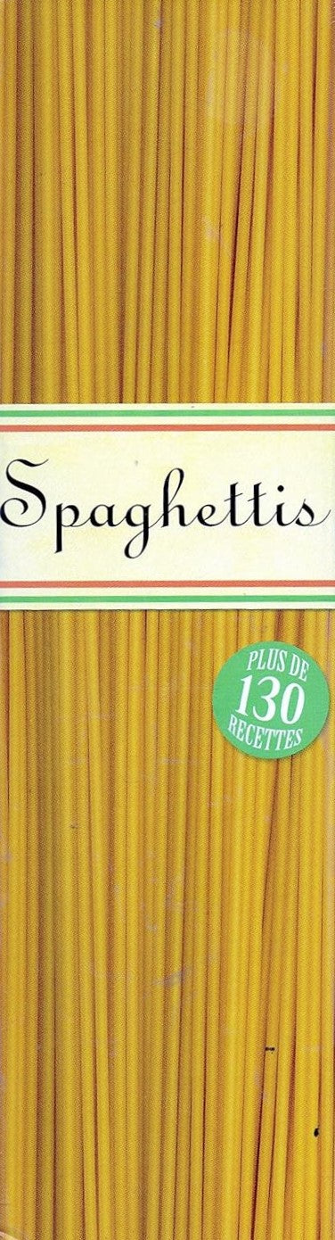 Livre Spaghettis : Plus de 130 recettes - Collectif (Livre d'occasion)