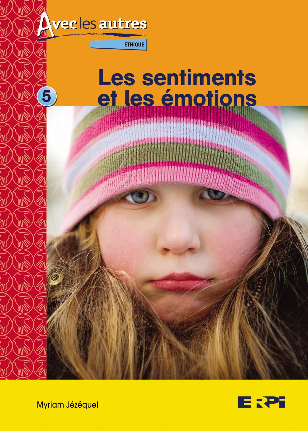Livre Avec les autres # 5 : Les sentiments et les émotions (Miriam Jézéquel) (Livre d'occasion)...