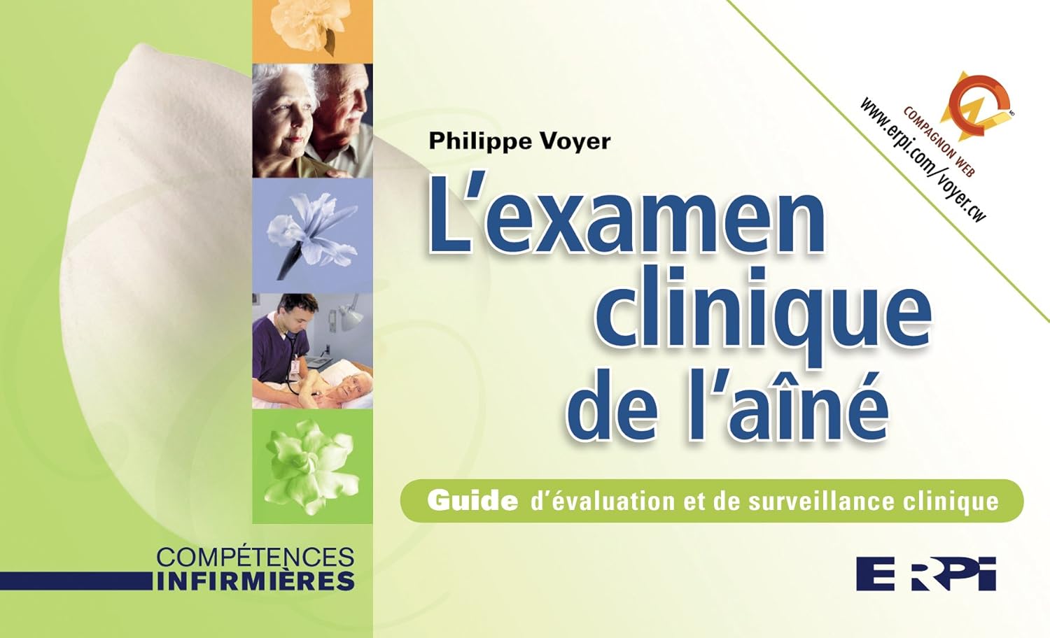 Livre L'examen clinique de l'aîné : Guide d'évaluation et de surveillance clinique (Philippe...