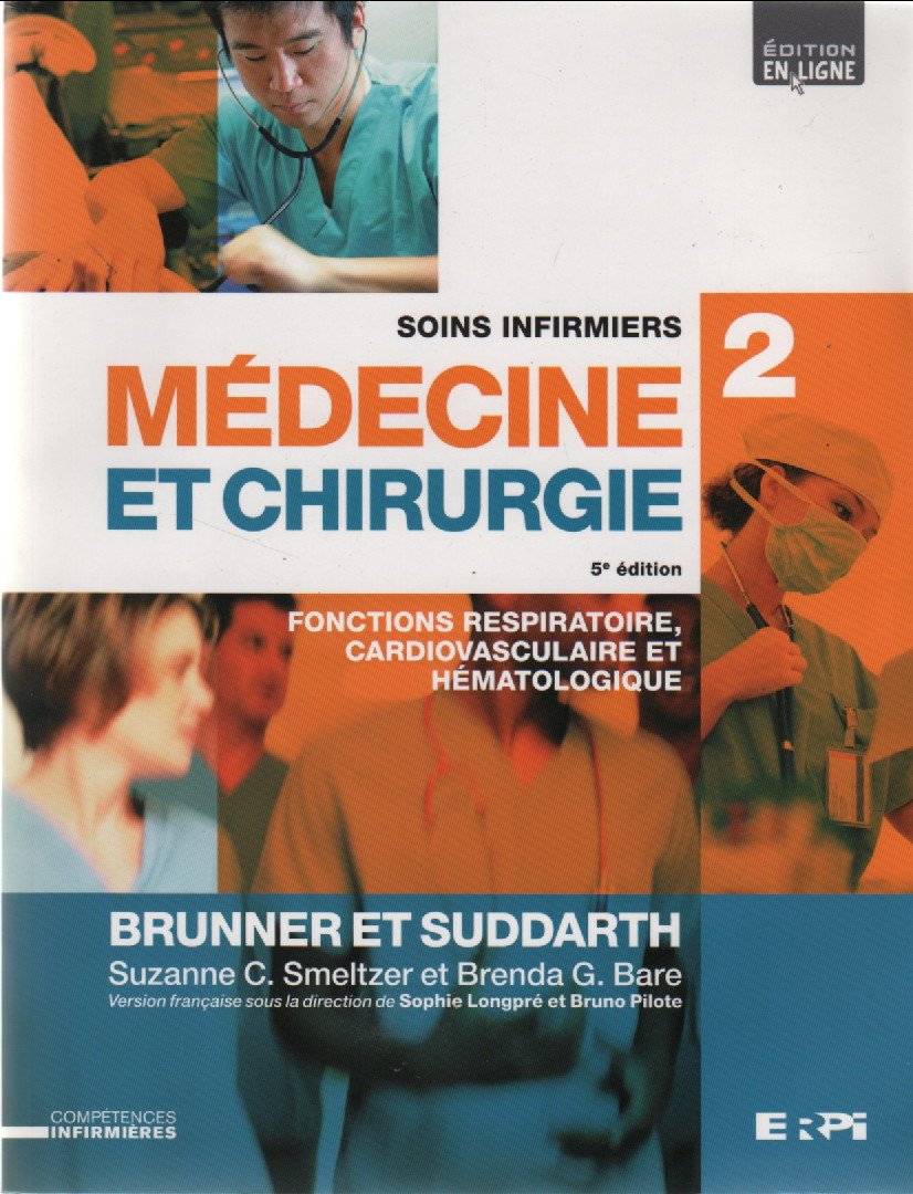 Soins Infirmiers, Médecine et Chirurgie # 2 : Fonctionnement respiratoire, cardiovasculaire et hématologique (5e édition)