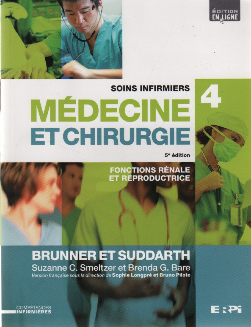 Soins Infirmiers, Médecine et Chirurgie # 4 : Fonctions rénale et reproductrice (5e édition)