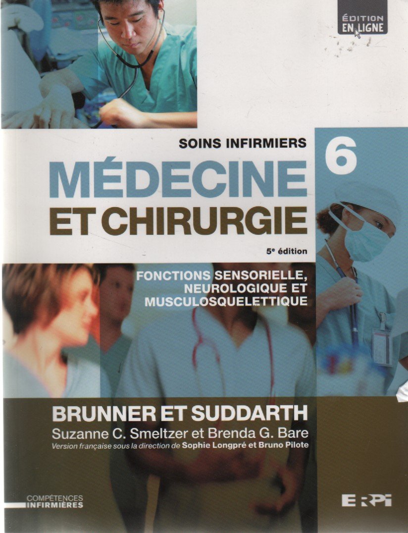 Soins Infirmiers, Médecine et Chirurgie # 6 : Fonctions sensorielle, neurologique et musculosquelettique (5e édition)