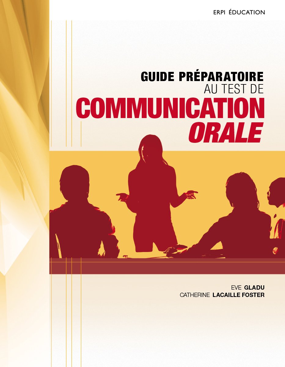 Livre Guide préparatoire au test de communication Orale - Eve Gladu (Livre d'occasion) - ISBN 276...