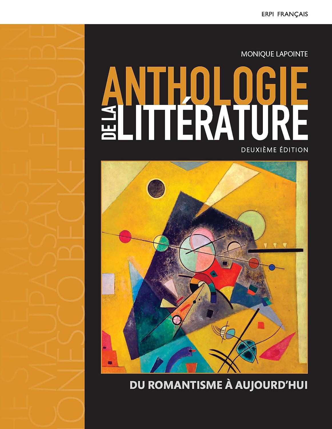 Anthologie de la littérature : du romantisme à aujourd'hui (2e édition) - Monique Lapointe