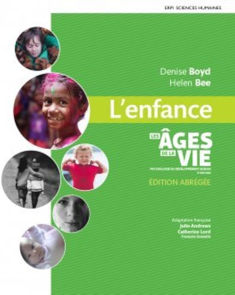 L'enfance : Les âges de la vie - Denise Roberts Boyd