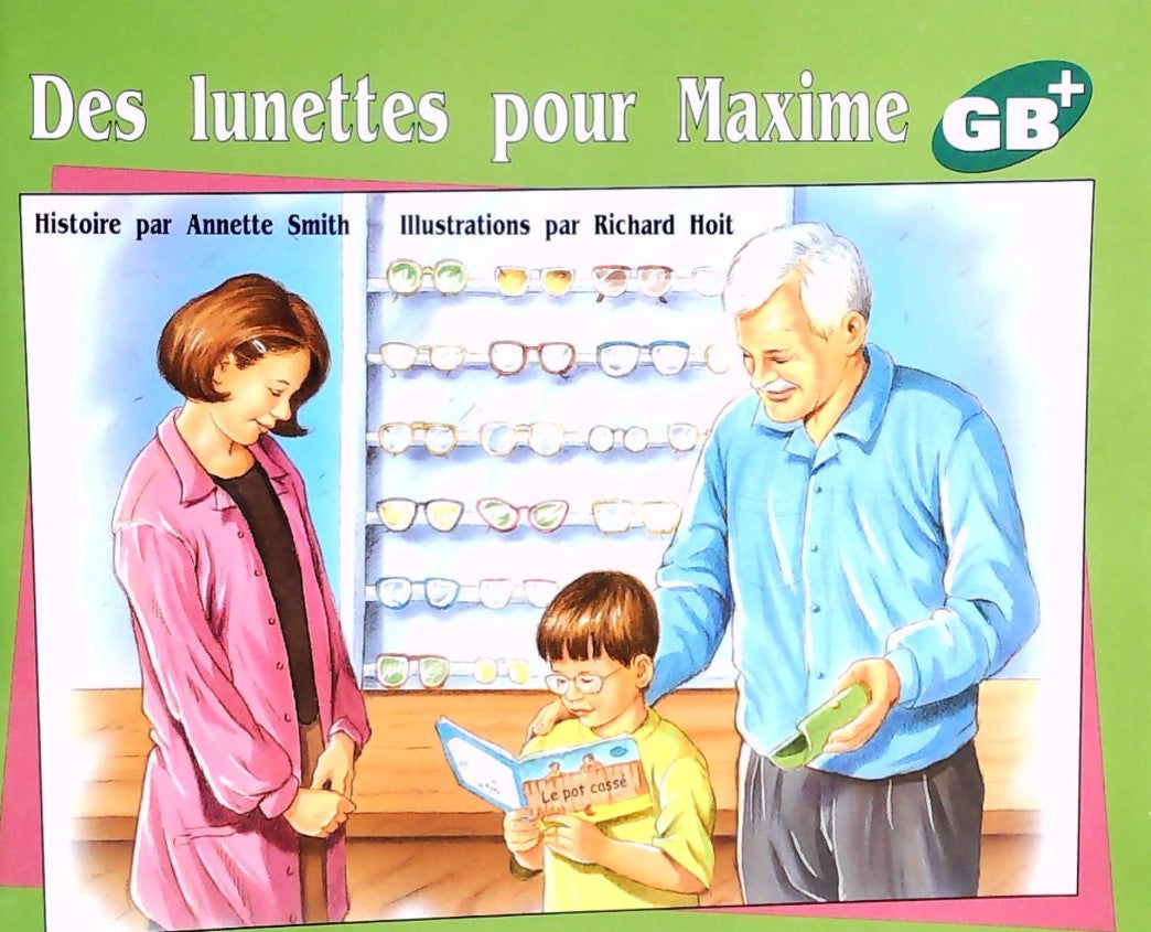 GB+ : Des lunettes pour Maxime - Annette Smith