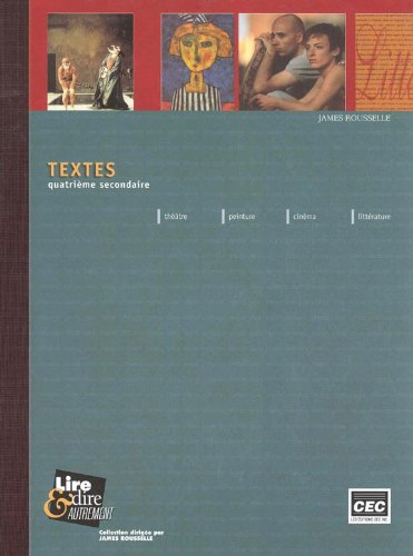 Livre Textes : Français quatrième secondaire - James Rousselle (Livre d'occasion) - ISBN 2761716329