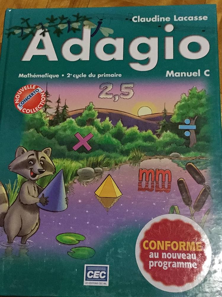 Concerto : Adagio Mathématique : Manuel C, 2e cycle du primaire - Claudine Lacasse