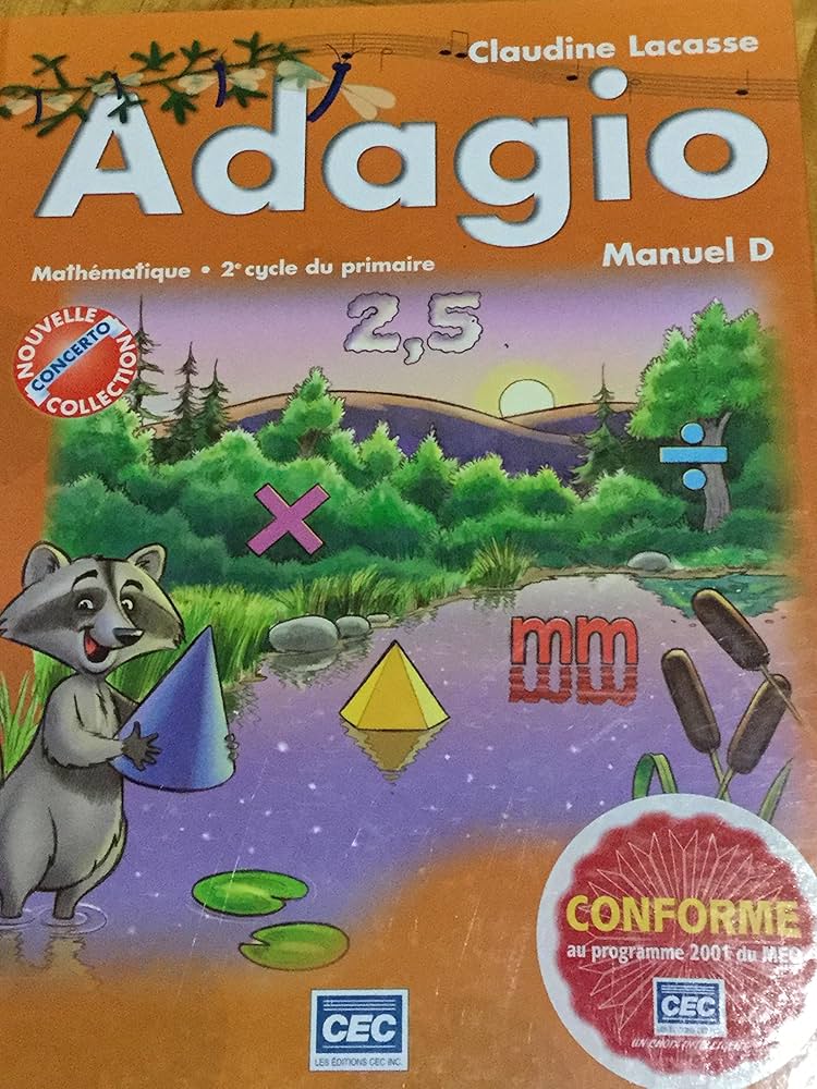 Concerto : Adagio Mathématique : Manuel D, 2e cycle du primaire - Claudine Lacasse
