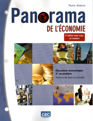 Panorama de l'économie : Éducation économique en 5e secondaire : Notions de base et activités (2e édition) - Paulo Raposo