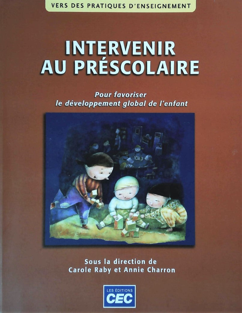 Livre ISBN 276172867X Intervenir au préscolaire : pour favoriser le développement global de l'enfant (Carole Raby)