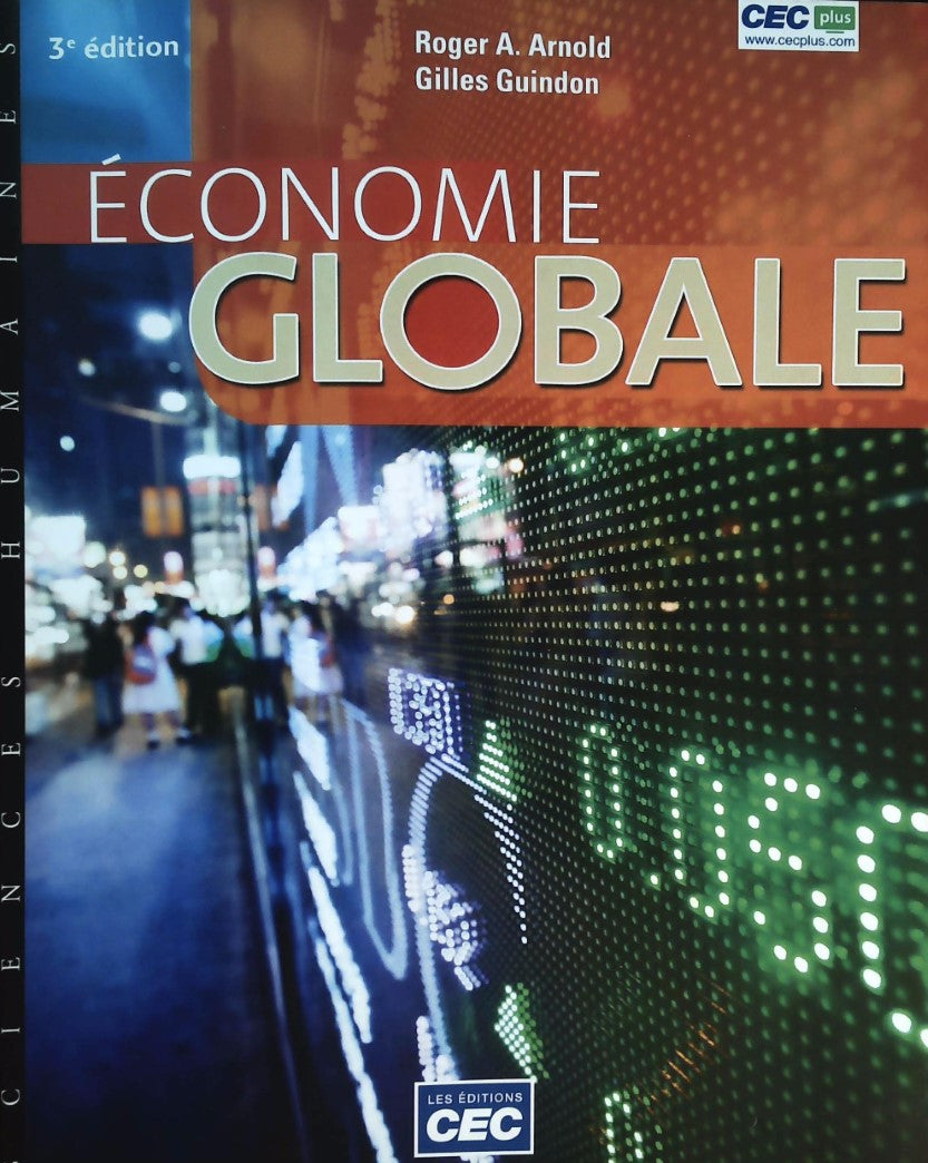 Livre Économie Globale (3e édition) (Roger A. Arnold, Gilles guindon) (Livre d'occasion) - ISBN...