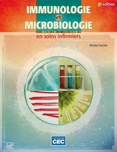 Livre Immunologie et microbiologie en soins infirmiers (2e édition) - Nicolas Faucher (Livre d'oc...