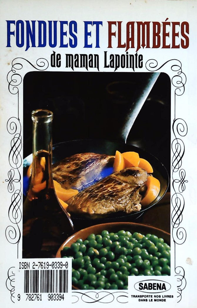 Livre Fondues et flambées de maman Lapointe - Suzanne Lapointe (Livre d'occasion) - ISBN 2761903390