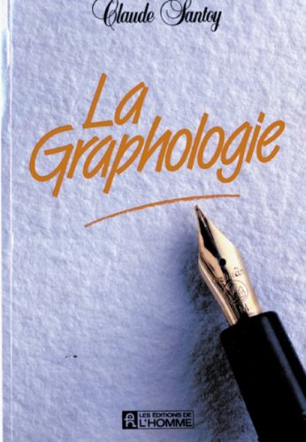 Livre La graphologie - Claude Santoy (Livre d'occasion) - ISBN 2761903420