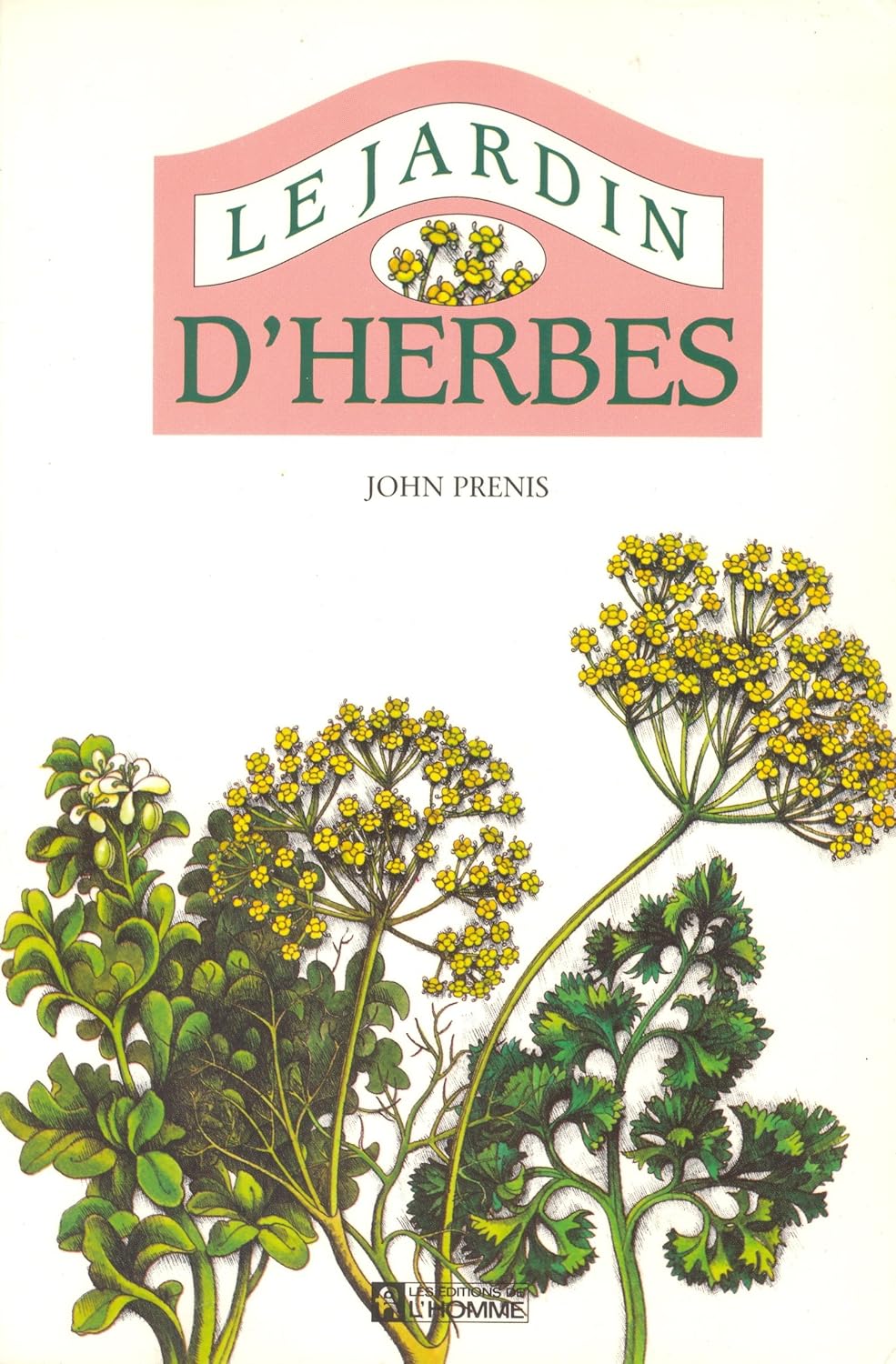 Livre Le jardin d'herbes - John Prenis (Livre d'occasion) - ISBN 2761908082