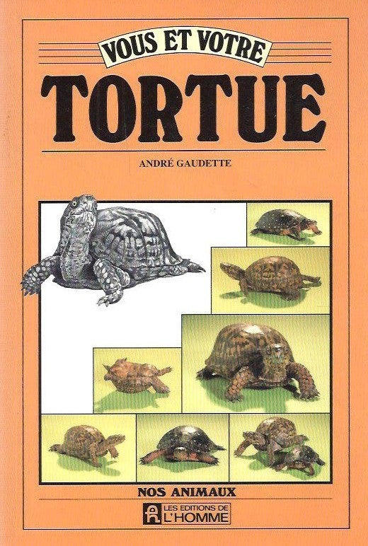 Livre Vous et votre tortue - André Gaudette (Livre d'occasion)