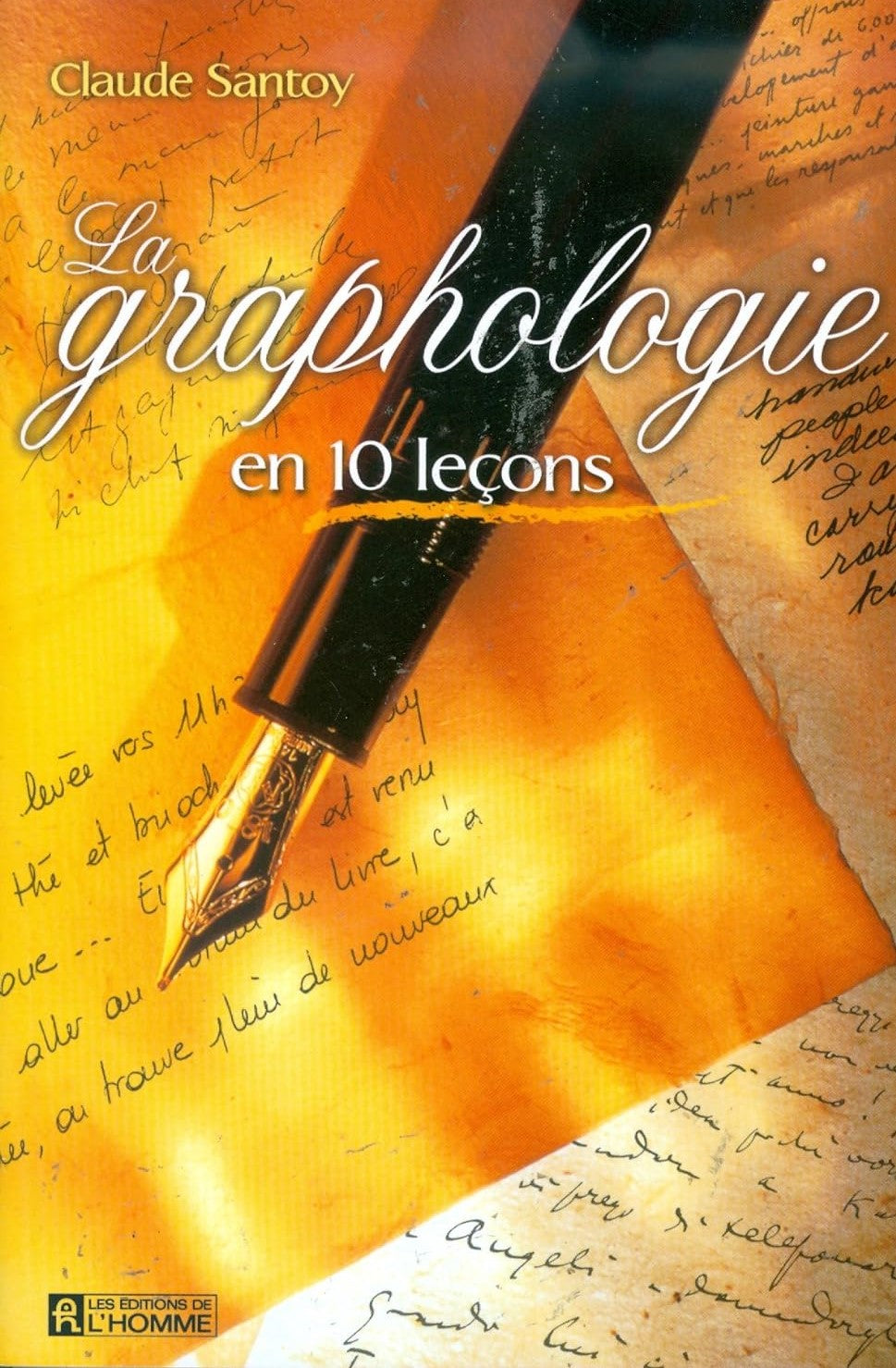 La graphologie en 10 leçons - Claude Santoy