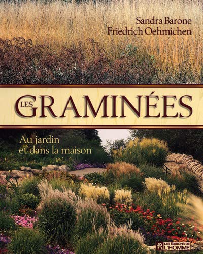 Livre Les graminées : Au jardin et dans la maison - Sandra Barone (Livre neuf) - ISBN 2761916107