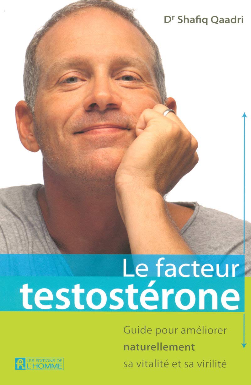 Livre Facteur testosterone - Dr. Shafiq Qaadri (Livre d'occasion) - ISBN 2761923278