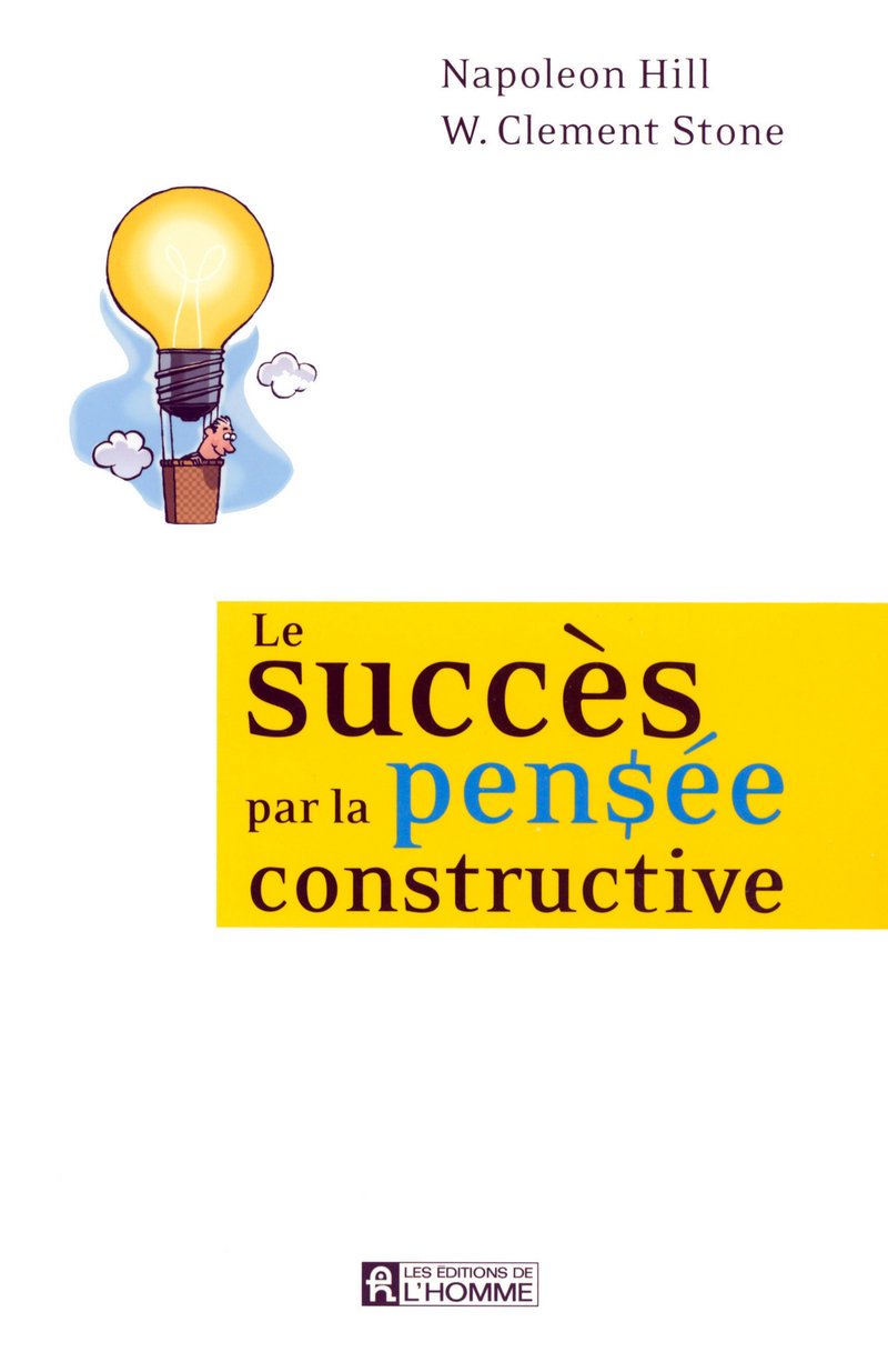 Livre Le succès par la pensée constructive - Napoleon Hill (Livre d'occasion)