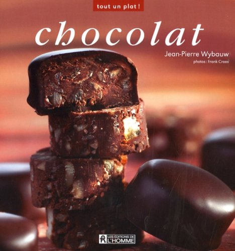 Livre Tout un plat ! : Chocolat (Jean-Pierre Wybauw) (Livre d'occasion) - ISBN 2761923782