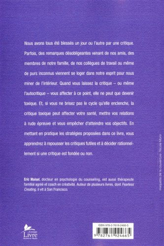 Livre Ces gens qui critiquent tout : Trouvez l'antidote aux attitudes toxiques (Eric Maisel)...
