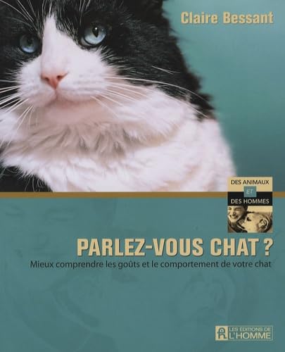 Livre Des animaux et des hommes : Parlez-vous chat ? (Claire Bessant) (Livre d'occasion) - ISBN...